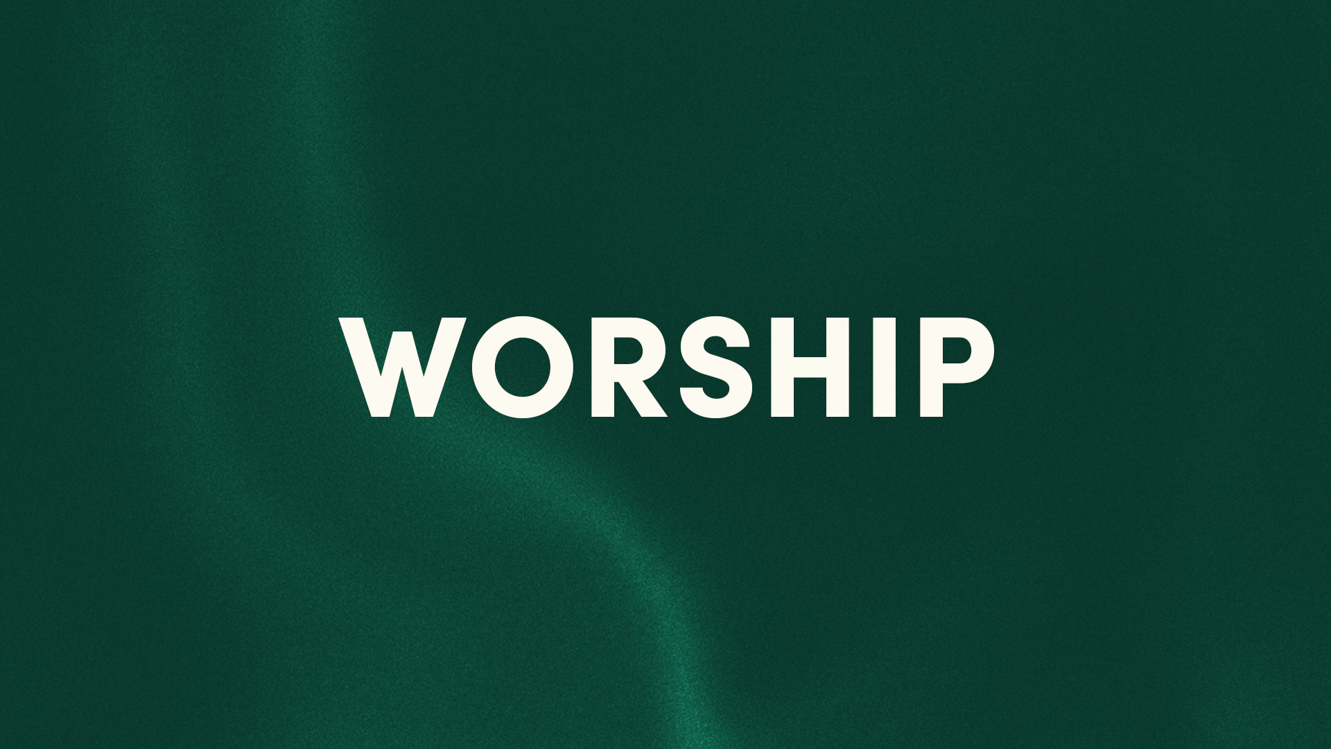 Worship Ministry - Worship events and programs